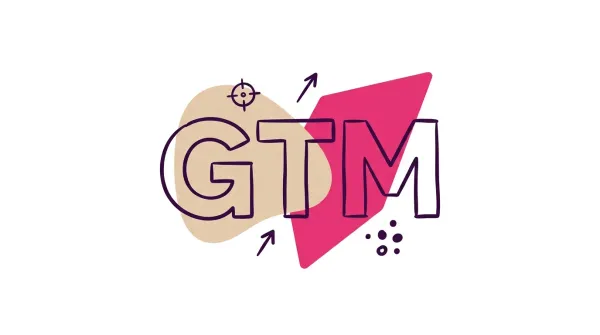 What Does GTM Stand For? (And What Go-to-Market Actually Means in B2B SaaS)
